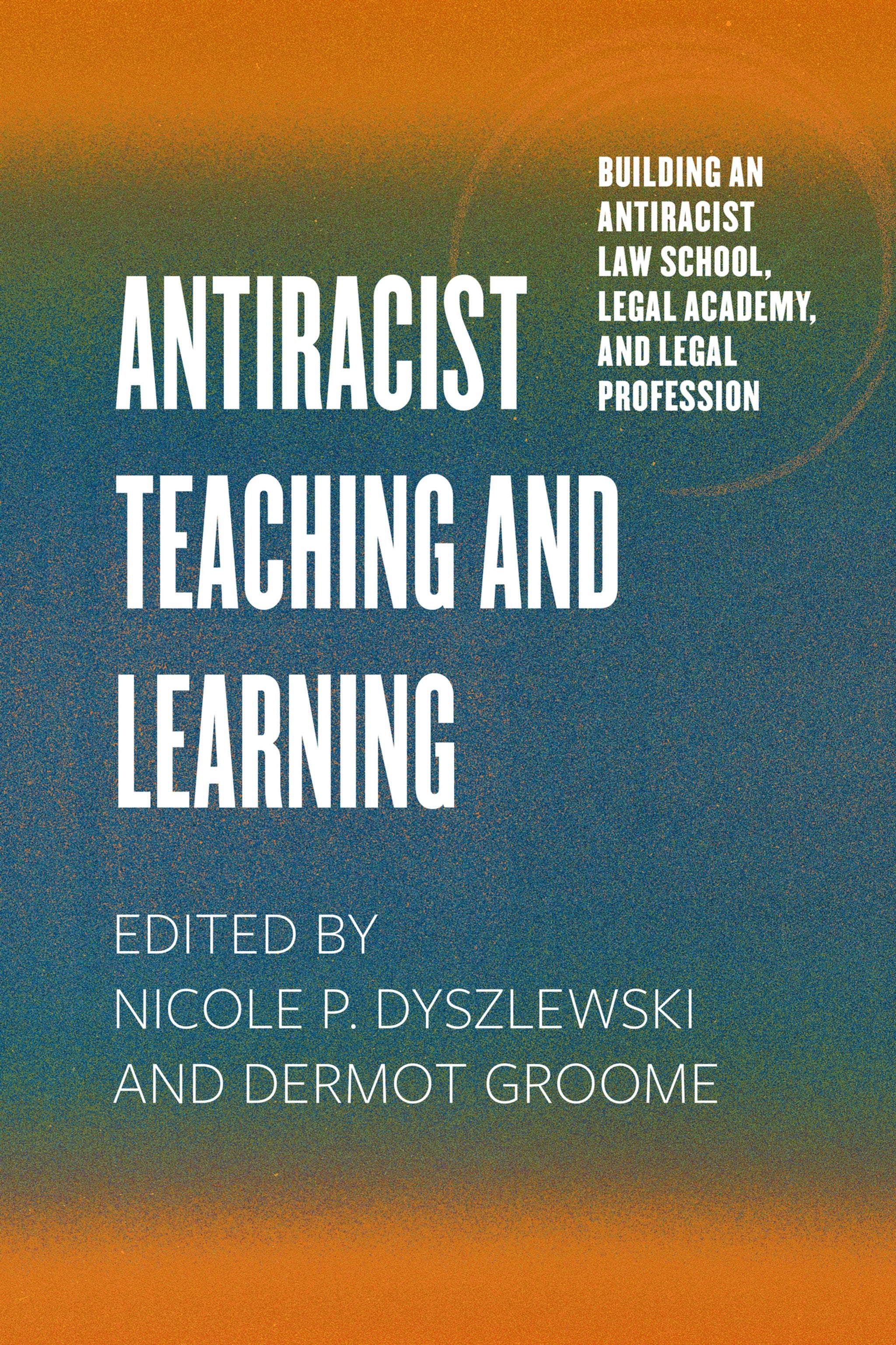 Cover image for Antiracist Teaching and Learning ISBN 9780520417632